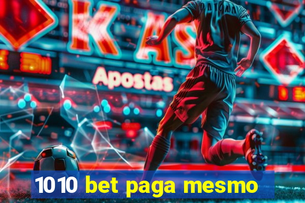 1010 bet paga mesmo